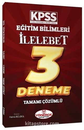 KPSS Eğitim Bilimleri İlelebet 3 Deneme Tamamı Çözümlü