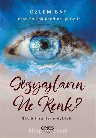 Gözyaşların Ne Renk?