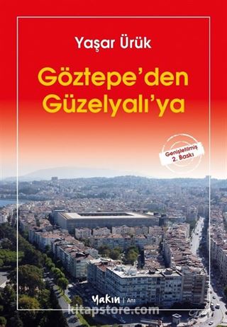 Göztepe'den Güzelyalı'ya