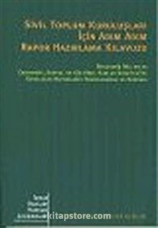 Sivil Toplum Kuruluşları İçin Adım Adım Rapor Hazırlama Kılavuzu