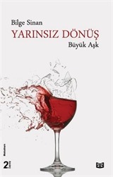 Yarınsız Dönüş 'Büyük Aşk'