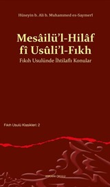 Mesailü'l-Hilaf fî Usûli'l-Fıkh Fıkıh Usulünde İhtilaflı Konular