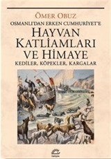 Hayvan Katliamları ve Himaye