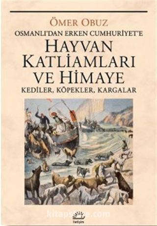 Hayvan Katliamları ve Himaye