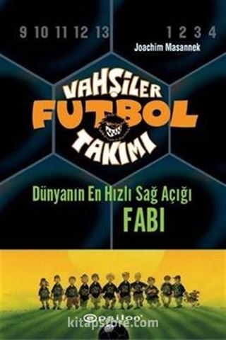 Vahşiler Futbol Takımı 8: Dünyanın En Hızlı Sağ Açığı Fabi