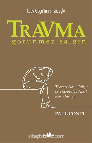 Travma: Görünmez Salgın