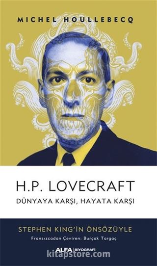 H.P. Lovecraft Dünyaya Karşı, Hayata Karşı