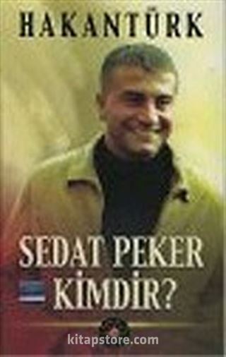 Sedat Peker Kimdir?