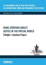 9. Uluslararası Suç ve Ceza Film Festivali 'Sanal Dünyada Adalet' Tebliğler