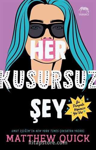 Her Kusursuz Şey