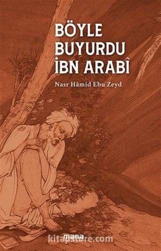 Böyle Buyurdu İbn Arabi