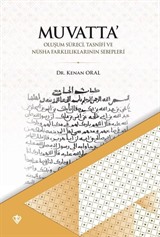 Muvatta Oluşum Süreci Tasnifi ve Nüsha Farklılıklarının Sebepleri