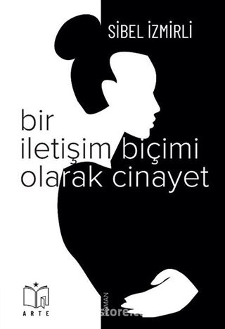 Bir İletişim Biçimi Olarak Cinayet