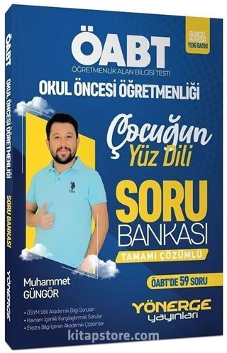 ÖABT Okul Öncesi Öğretmenliği Çocuğun Yüz Dili Soru Bankası Çözümlü