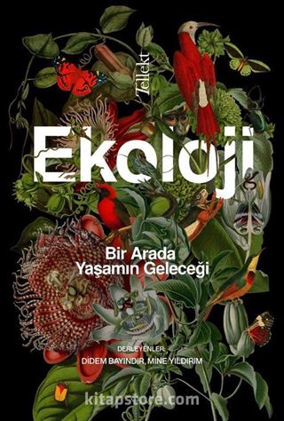 Ekoloji: Bir Arada Yaşamın Geleceği