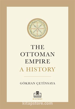 The Ottoman Empire A History