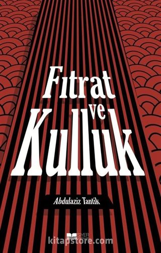 Fıtrat ve Kulluk