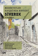 Medeniyetler Kavşağında Bir Kent Siverek (Dil Din Edebiyat)