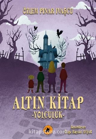 Altın Kitap / Yolculuk