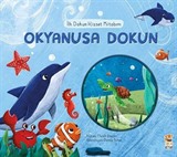 İlk Dokun Hisset Kitabım / Okyanusa Dokun