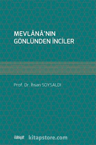 Mevlana'nın Gönlünden İnciler