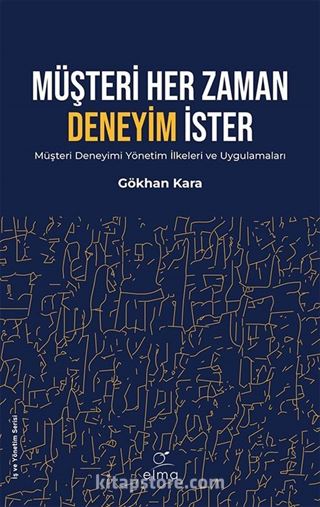 Müşteri Her Zaman Deneyim İster