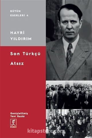 Son Türkçü Atsız