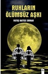 Ruhların Ölümsüz Aşkı