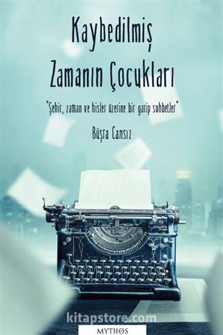 Kaybedilmiş Zamanın Çocukları