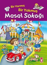 Bir Varmış Bir Yokmuş Masal Sokağı (Fleksi Cilt)