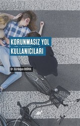 Korunmasız Yol Kullanıcıları