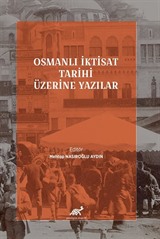 Osmanlı İktisat Tarihi Üzerine Yazılar