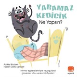 Yaramaz Kedicik Ne Yapsın?