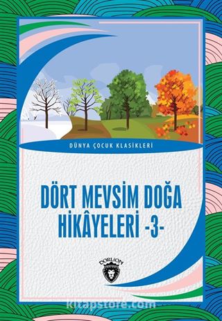 Dört Mevsim Doğa Hikayeleri 3