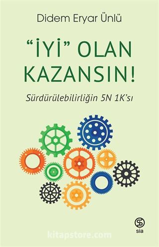 'İyi' Olan Kazansın! Sürdürülebilirliğin 5N 1K'sı