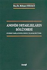 Anonim Ortaklıkların Bölünmesi: (Yeniden Yapılandırma Modeli Olarak Bölünme)