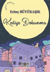 Kediye Dokunma