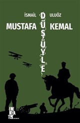 Mustafa Kemal Düşüyle