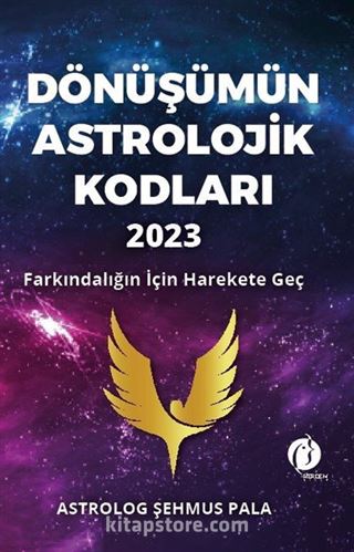 Dönüşümün Astrolojik Kodları 2023