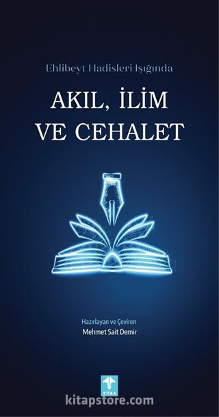 Ehlibeyt Hadisleri Işığında Akıl İlim ve Cehalet