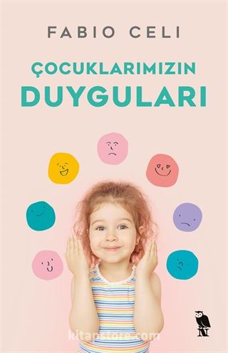 Çocuklarımızın Duyguları