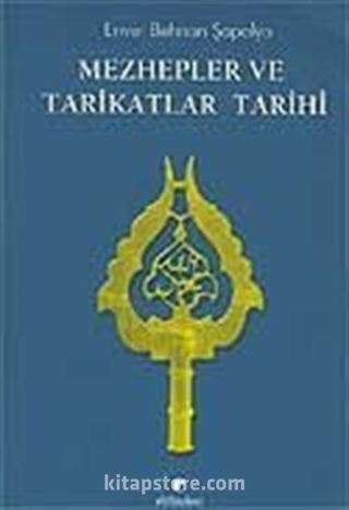 Mezhepler ve Tarikatlar Tarihi