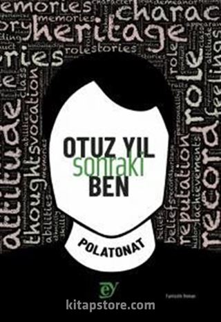 Otuz Yıl Sonraki Ben