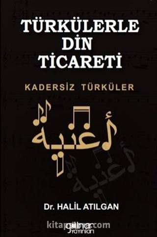 Türkülerle Din Ticareti Kadersiz Türküler