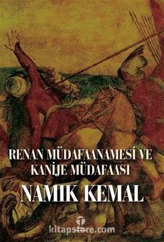 Renan Müdafaanamesi ve Kanije Müdafaası