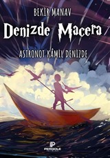 Denizde Macera / Astronot Kamil Denizde