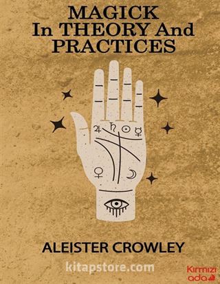 Magick in Theory and Practices