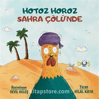 Hotoz Horoz Sahra Çölü'nde