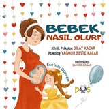 Bebek Nasıl Olur ?