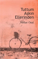 Tuttum Aşkın Ellerinden